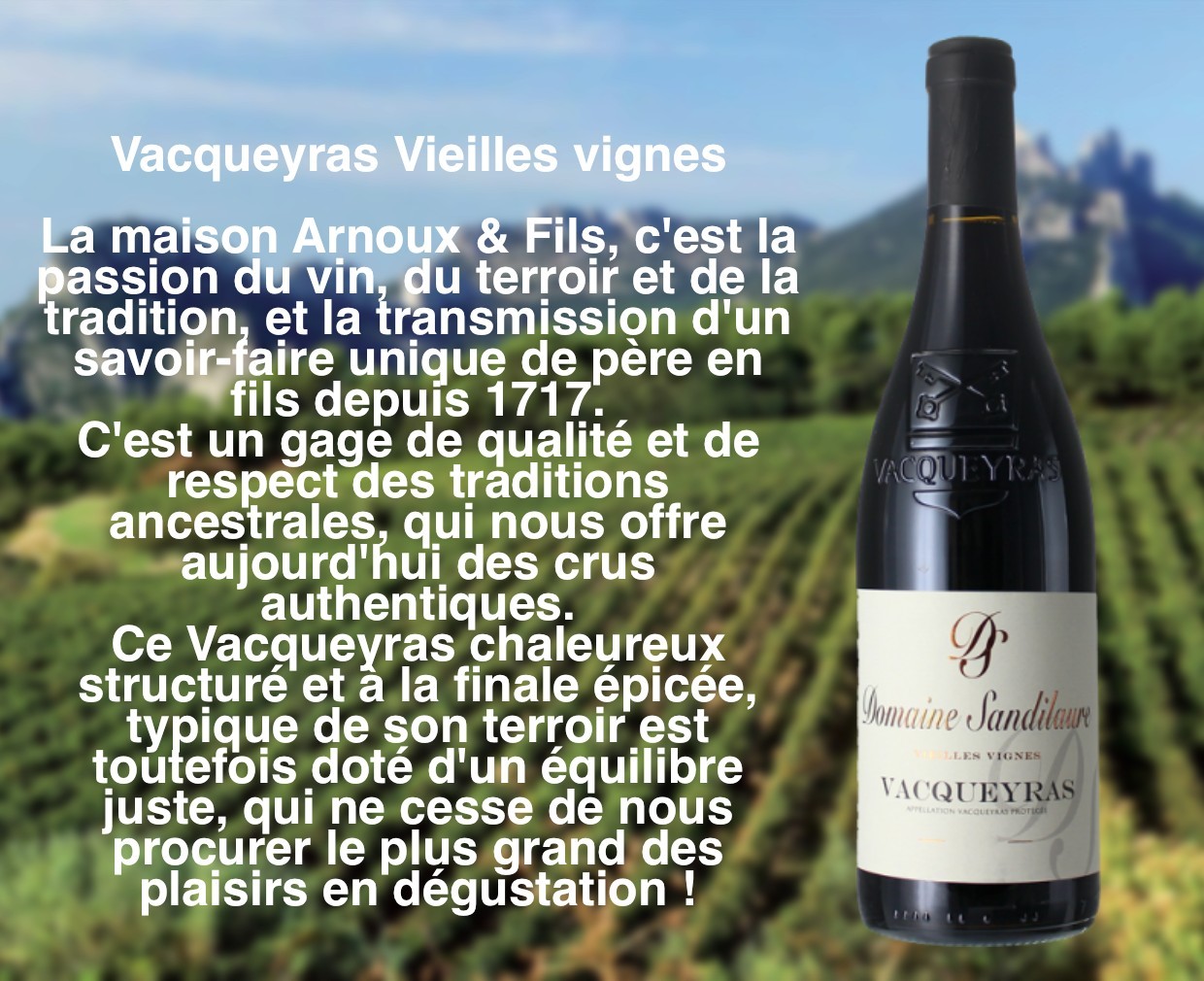 <h6 class='prettyPhoto-title'>VACQUEYRAS Vieilles vignes Domaine Sandilaure</h6>